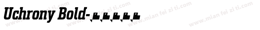 Uchrony Bold字体转换
